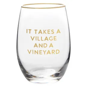 It Takes a Village Wine Glass